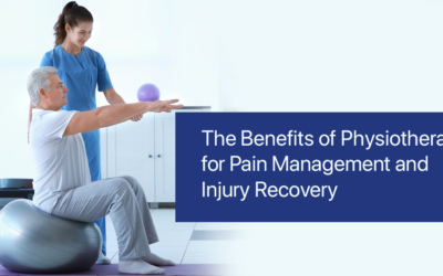 The Benefits of Physiotherapy for Pain Management and Injury Recovery
